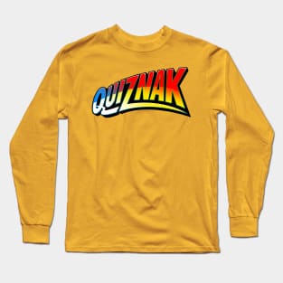 Quiznak Long Sleeve T-Shirt